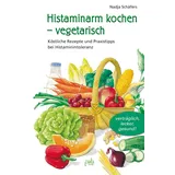Pala- Verlag GmbH Histaminarm kochen - vegetarisch