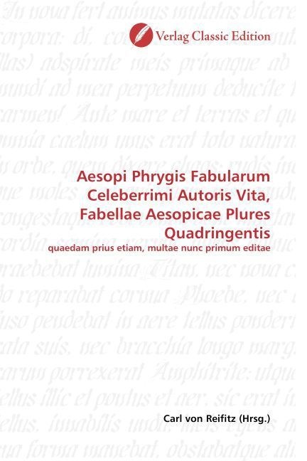 Aesopi Phrygis Fabularum Celeberrimi Autoris Vita  Fabellae Aesopicae Plures Quadringentis  Kartoniert (TB)