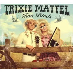 Two Birds/One Stone - Trixie Mattel. (CD)