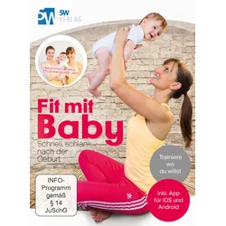 Fit mit Baby - Schnell schlank nach der Geburt (Rückbildungsgymnastik mit Baby) ++ Jetzt mit App ++ Trainiere wo du willst ++ | Zustand: Neu & original versiegelt