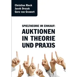 Spieltheorie im Einkauf - Auktionen in Theorie und Praxis