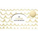 Pattloch Verlag GmbH + Co Zur Firmung: Alles Liebe und Gute - Kuvert für ein Geldgeschenk oder einen Gutschein | Geld oder Gutschein schön verpacken mit Karte, Umschlag und stabilem Schuber (Geschenke zur Firmung)