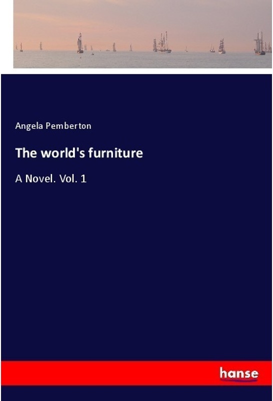 The World's Furniture - Angela Pemberton, Kartoniert (TB)