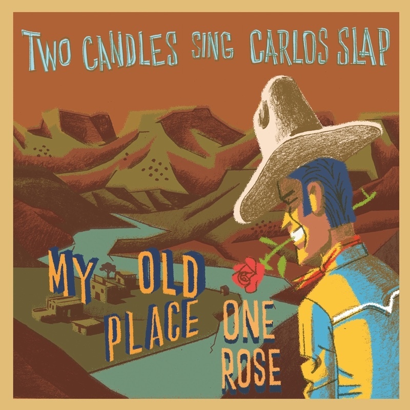 Two Candles Sing Carlos Slap - Two Candles  Carlos Slap. (LP)