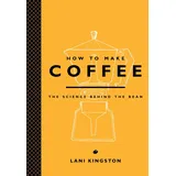 Abrams harry n /seulement USA How to Make Coffee:
