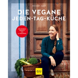 Die Vegane Jeden-Tag-Küche - Nicole Just, Gebunden