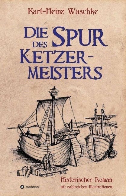Die Spur Des Ketzermeisters - Karl-Heinz Waschke  Kartoniert (TB)