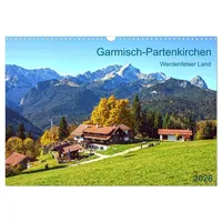 Calvendo Garmisch-Partenkirchen Werdenfelser Land (Wandkalender 2026 DIN A3 quer),