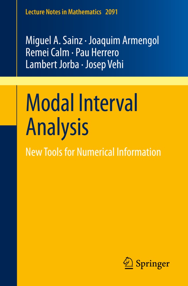 Modal Interval Analysis - Miguel A. Sainz  Joaquim Armengol  Remei Calm  Pau Herrero  Lambert Jorba  Josep Vehi  Kartoniert (TB)
