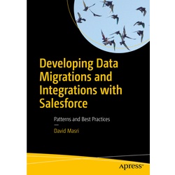 Developing Data Migrations And Integrations With Salesforce - David Masri, Kartoniert (TB)