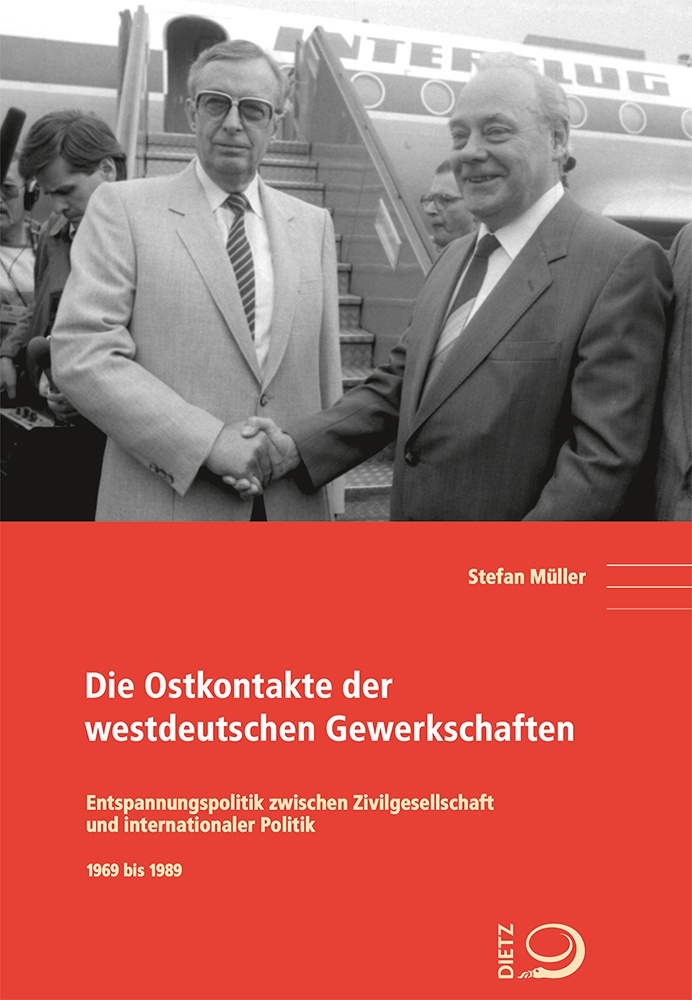 Die Ostkontakte Der Westdeutschen Gewerkschaften - Stefan Müller  Kartoniert (TB)