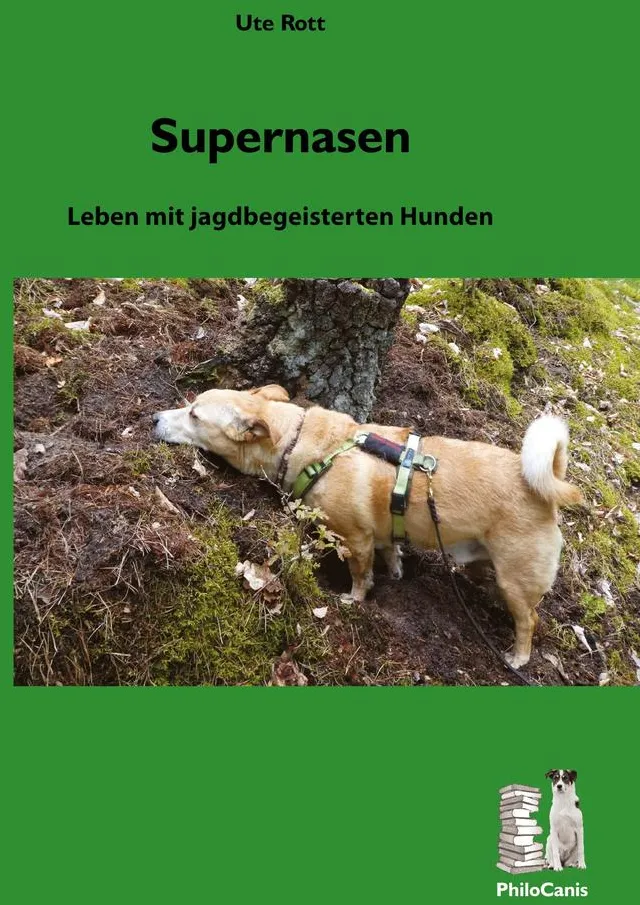 Preisvergleich Produktbild Supernasen von Ute Rott / Philocanis Verlag / Taschenbuch