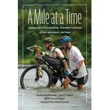 Imagine A Mile at a Time: A Father and Son's Inspiring Alzheimer's Journey of Love, Adventure, and Hope