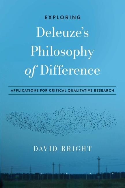 Exploring Deleuze's Philosophy of Difference: eBook von Bright