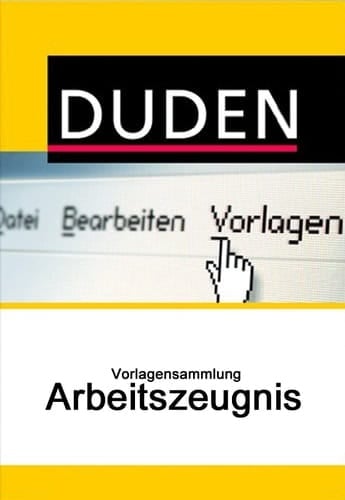 Duden Vorlagensammlung - Arbeitszeugnis