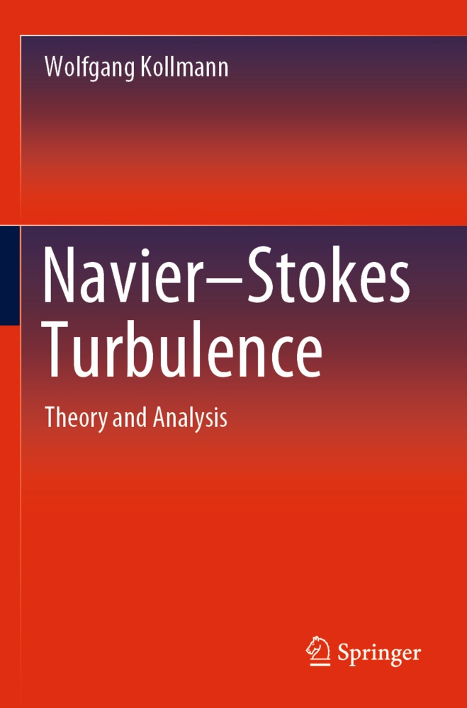 Navier-Stokes Turbulence - Wolfgang Kollmann  Kartoniert (TB)