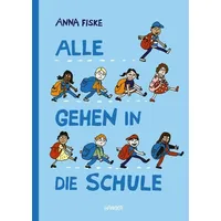 Carl Hanser Verlag Alle gehen in die Schule