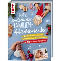 Frech Verlag GmbH Unser kunterbunter Familien-Adventskalender. Der erste Adventskalender für die ganze Familie.: Buch von Pia Deges