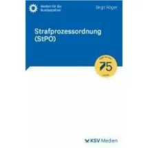 ksv mediengesellschaft Strafprozessordnung (StPO), von Birgit Röger