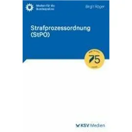 ksv mediengesellschaft Strafprozessordnung (StPO), von Birgit Röger