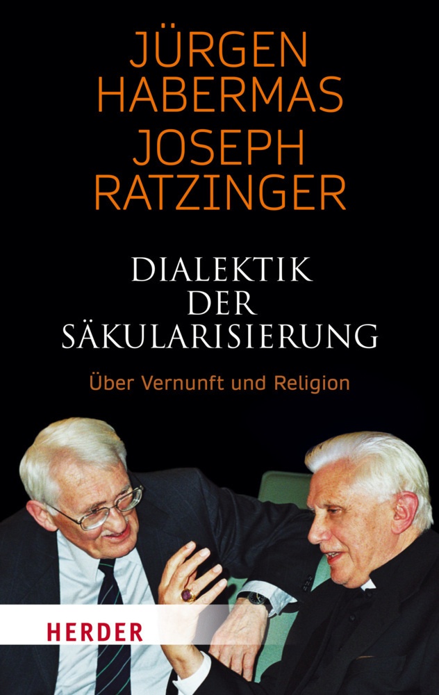 Dialektik Der Säkularisierung - Jürgen Habermas  Joseph Ratzinger  Taschenbuch