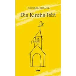 Die Kirche lebt