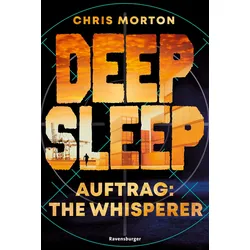 Deep Sleep, Band 2 - Auftrag: The Whisperer