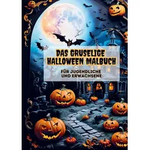 Bookmundo Das gruselige Halloween Malbuch. Für Jugendliche und Erwachsene.