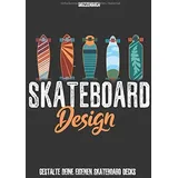 majosta Skateboard Design Skizzenbuch - Gestalte Deine eigenen Skateboarddecks: Skateboarding I Skateboard Deck I Skateboard Kinder Malbuch I Boarder ... Classic I Geschenkidee für Skateboarder Kids