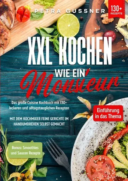 Preisvergleich Produktbild XXL Kochen wie ein Monsieur