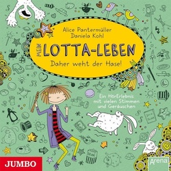 Mein Lotta-Leben - 4 - Daher Weht Der Hase! - Alice Pantermüller, Daniela Kohl (Hörbuch)
