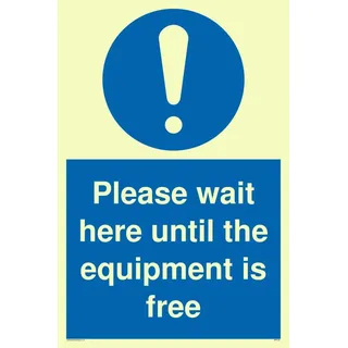 Bitte warten Sie hier, bis die Ausrüstung frei ist