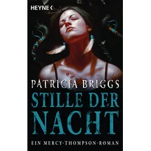 Heyne Stille der Nacht / Mercy Thompson Bd.10