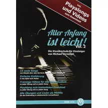 Edition Metropol Musik Aller Anfang ist leicht für Klavier. Einsteiger Klavier-Schule inkl. Playalongs und Videos zum Download