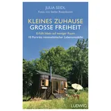 Ludwig Kleines Zuhause ─ große Freiheit