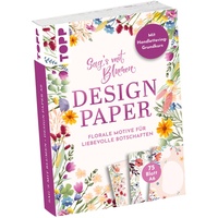 TOPP Design Paper A6 Sag's mit Blumen. Mit Handlettering-Grundkurs: