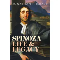 Oxford University Press Spinoza Life and Legacy