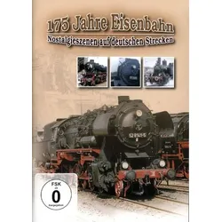 175 Jahre Eisenbahn - Nostalgieszenen auf deutschen Strecken