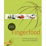 Athesia Tappeiner Verlag So kocht Südtirol  Fingerfood: Für Ihren Aperitivo lungo, Partys, Feste und Buffets ...