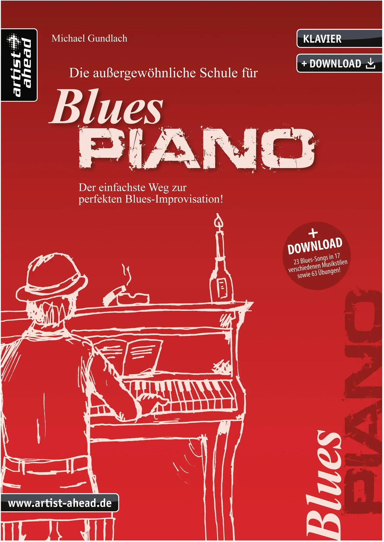 Artist Ahead Die außergewöhnliche Schule für Blues-Piano - Michael Gundlach - Lehrbuch