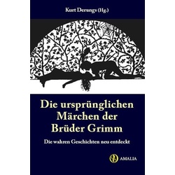 Die ursprünglichen Märchen der Brüder Grimm