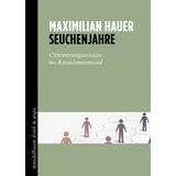Mandelbaum Verlag eG Seuchenjahre: Orientierungsversuche im Ausnahmezustand (kritik / utopie)
