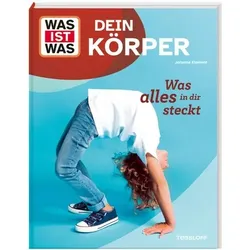 TESSLOFF 378867715 WAS IST WAS Dein Körper. Was alles in dir steckt