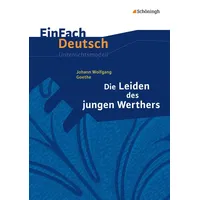 Schoeningh Verlag Die Leiden des jungen Werthers. EinFach Deutsch