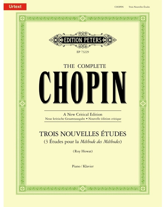 The Complete Chopin, Neue Kritische Gesamtausgabe / Trois Nouvelles Études (3 Études Pour La Méthode Des Méthodes) - Frédéric Chopin, Kartoniert (TB)