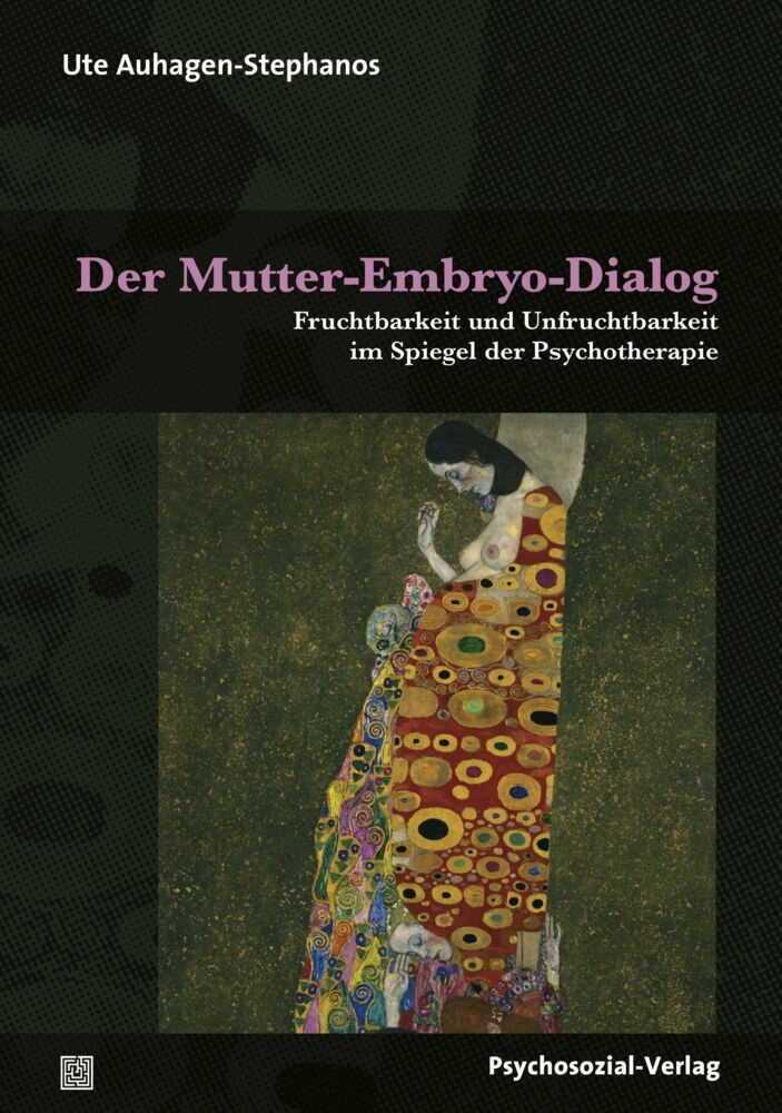 Der Mutter-Embryo-Dialog - Ute Auhagen-Stephanos  Kartoniert (TB)