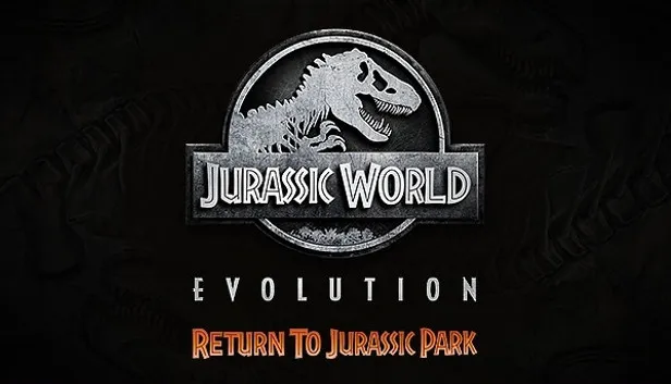 Jurassic World Evolution: Return To Jurassic Park