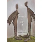 MIT Press What IS Sex? (Short Circuits)