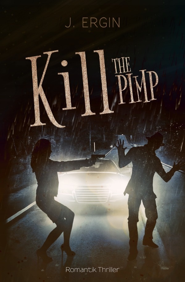 Kill The Pimp - J. Ergin  Kartoniert (TB)