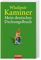 Mein Deutsches Dschungelbuch - Wladimir Kaminer  Taschenbuch
